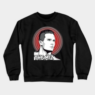 The Miz Crewneck Sweatshirt